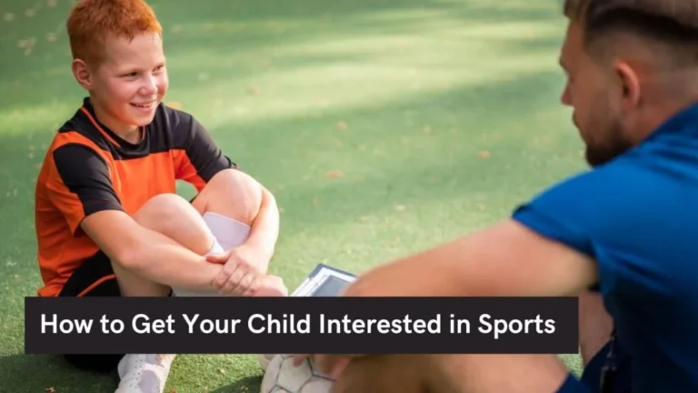 How to Get Your Child Interested in Sports