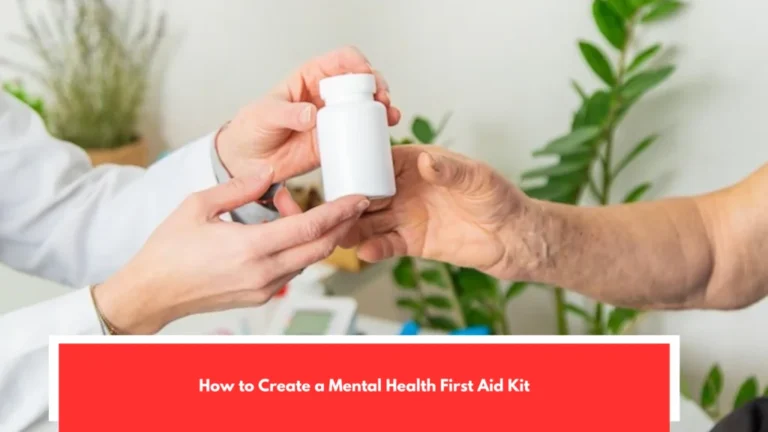 How to Create a Mental Health First Aid Kit