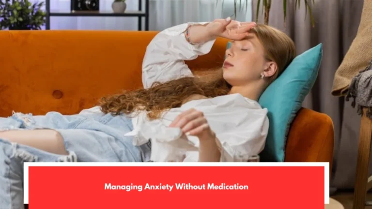 Managing Anxiety Without Medication