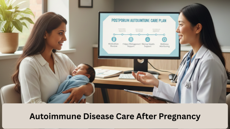 Autoimmune Disease Care After Pregnancy